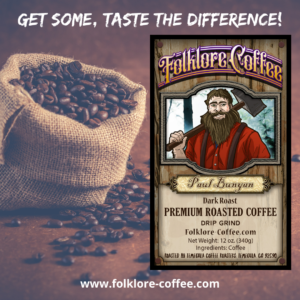Paul Bunyan Taste the Difference, Folklore Coffee LLC
